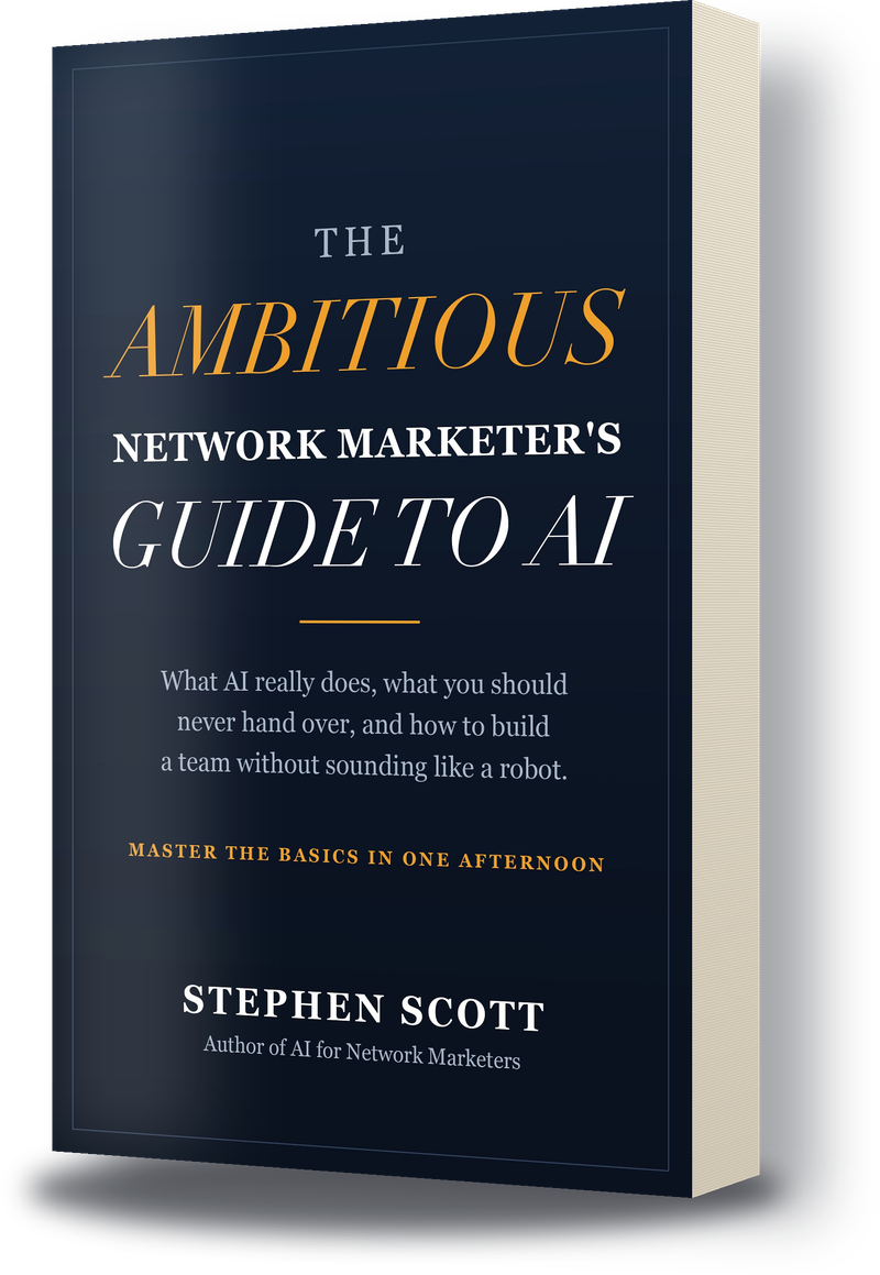 The Ambitious Network Marketer's Guide to AI by Stephen Scott — book cover